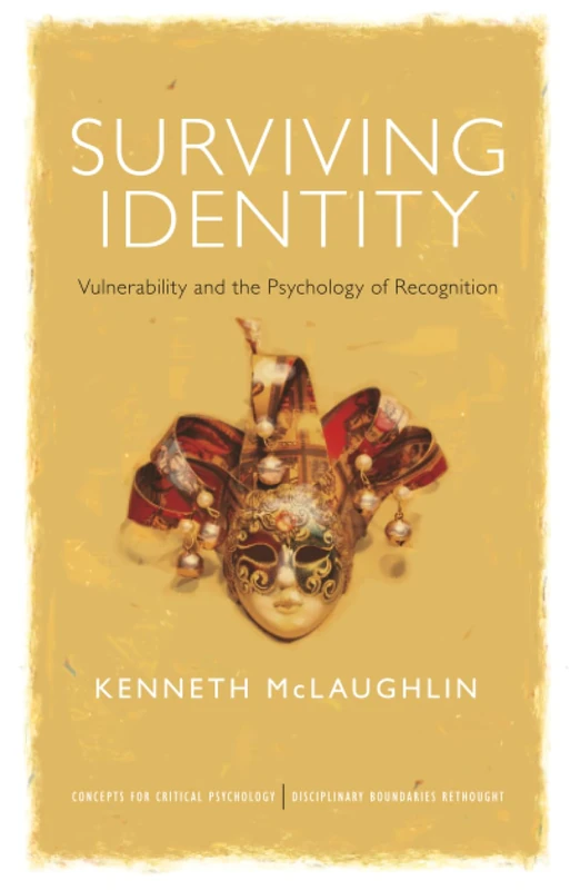 Surviving Identity: Vulnerability and Psychology by Routledge