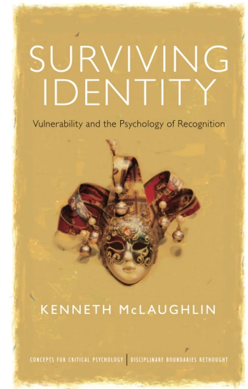Surviving Identity: Vulnerability and the Psychology of Recognition