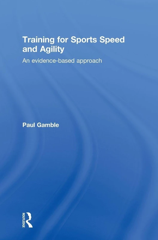 Training for Sports Speed and Agility: An Evidence-Based Approach