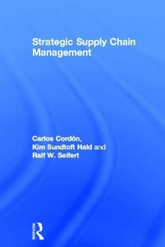 Routledge Strategic Supply Chain Management Textbook