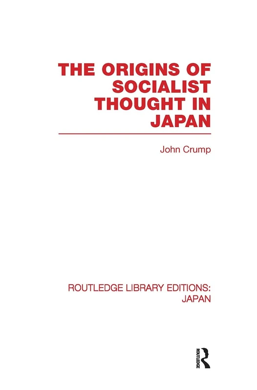 The Origins of Socialist Thought in Japan (Routledge Library Editions: Japan) - Image 1