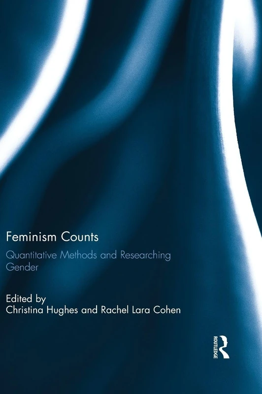 Routledge Feminism Counts: Quantitative Methods and Researching Gender - Image 1