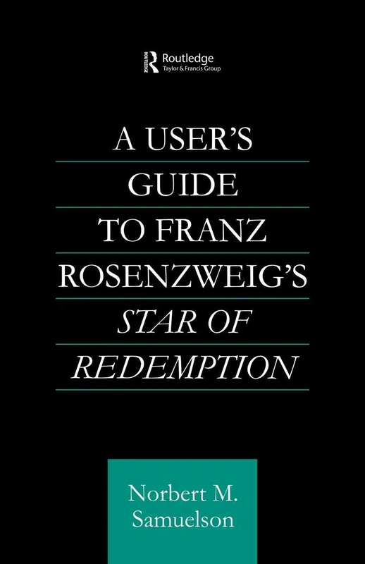 A User's Guide to Franz Rosenzweig's Star of Redemption (Routledge Jewish Studies Series) - Image 1