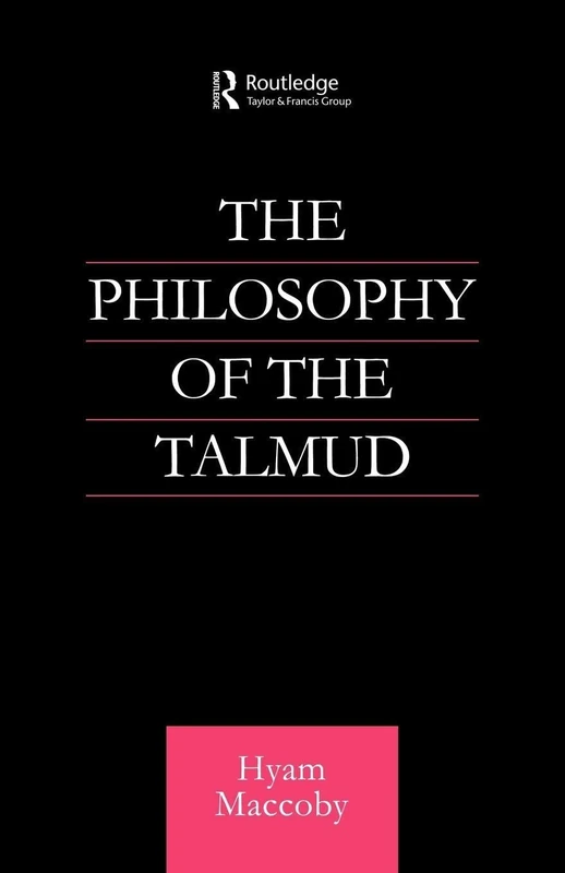 Philosophy of the Talmud (Routledge Jewish Studies Series)
