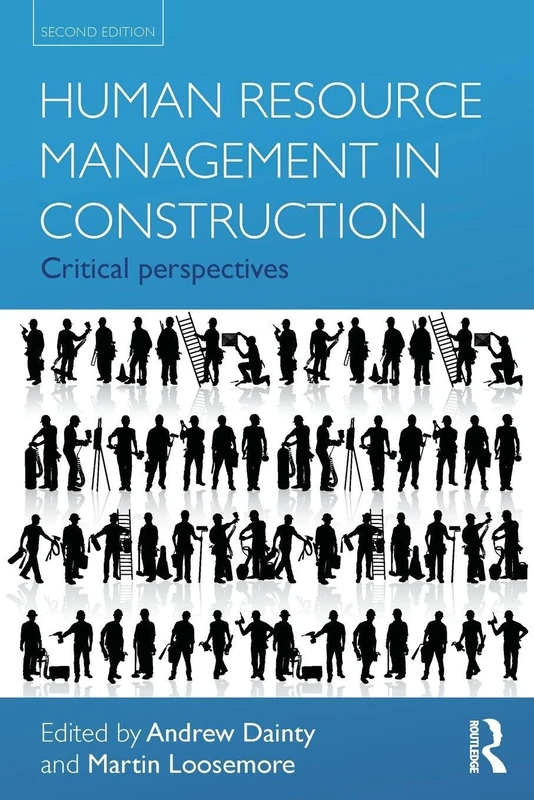 Human Resource Management in Construction: Critical Perspectives
