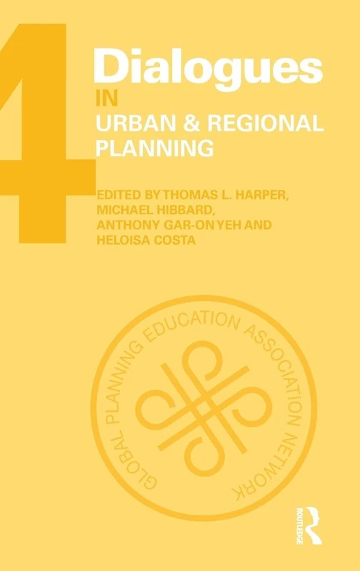 Dialogues in Urban and Regional Planning: Volume 4