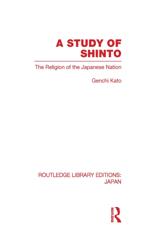 Routledge - A Study of Shinto: The Religion of the Japanese Nation