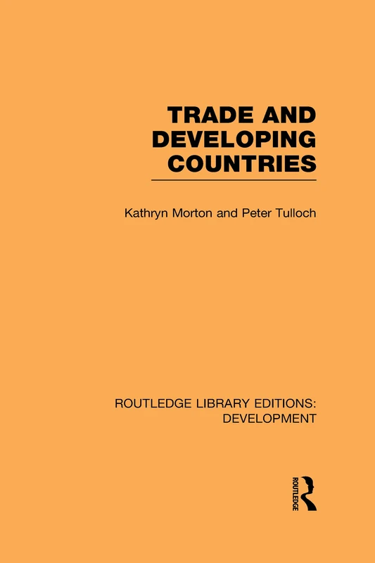 Routledge Trade and Developing Countries - Development Edition