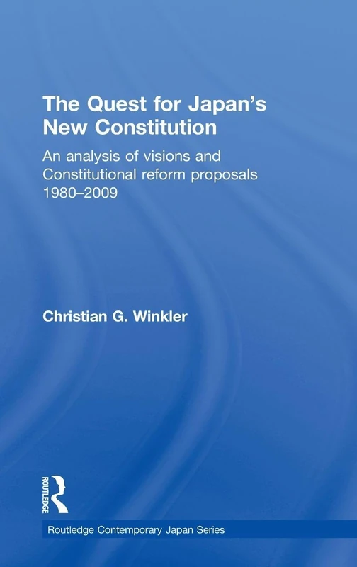 Routledge Japan's New Constitution: Analysis of Reform 1980-2009