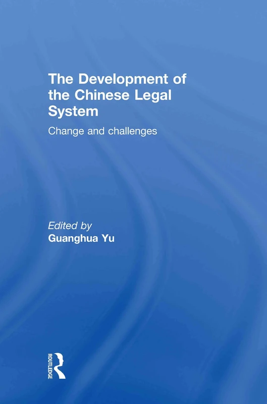 Routledge - The Development of the Chinese Legal System Book