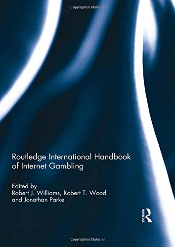 Routledge International Handbook of Internet Gambling
