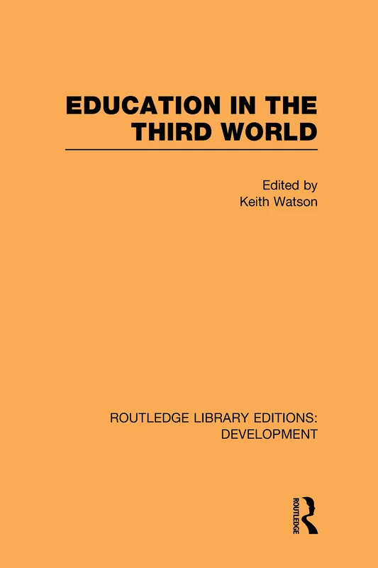 Education in the Third World (Routledge Library Editions: Development)