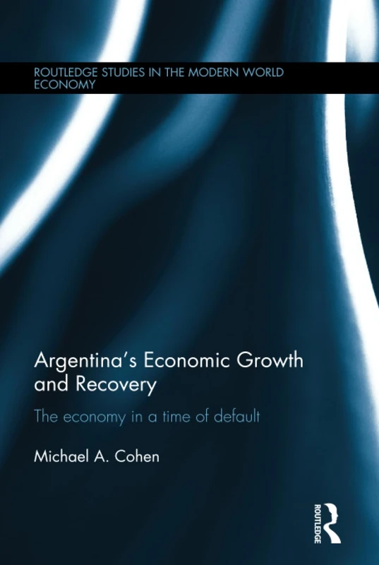 Routledge Argentina's Economic Growth and Recovery Book