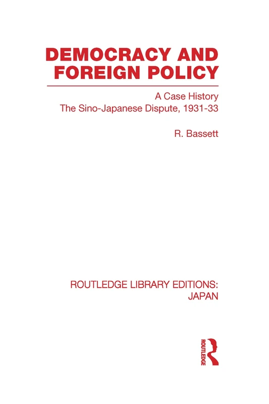 Democracy and Foreign Policy (Routledge Library Editions: Japan)