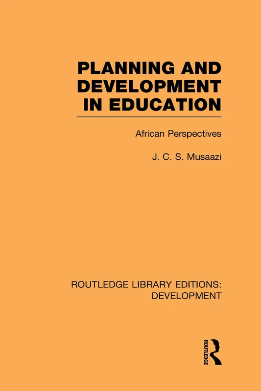 Planning and Development in Education: African Perspectives (Routledge Library Editions: Development)