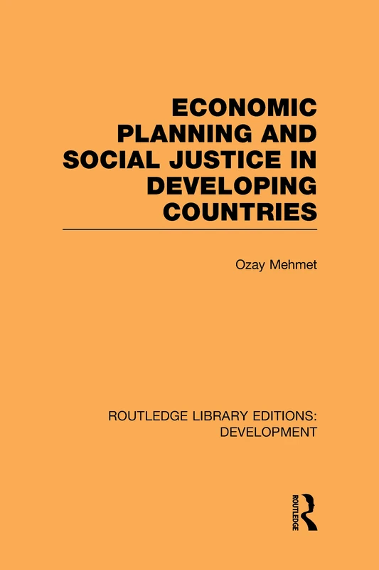 Routledge Economic Planning and Social Justice in Developing Countries