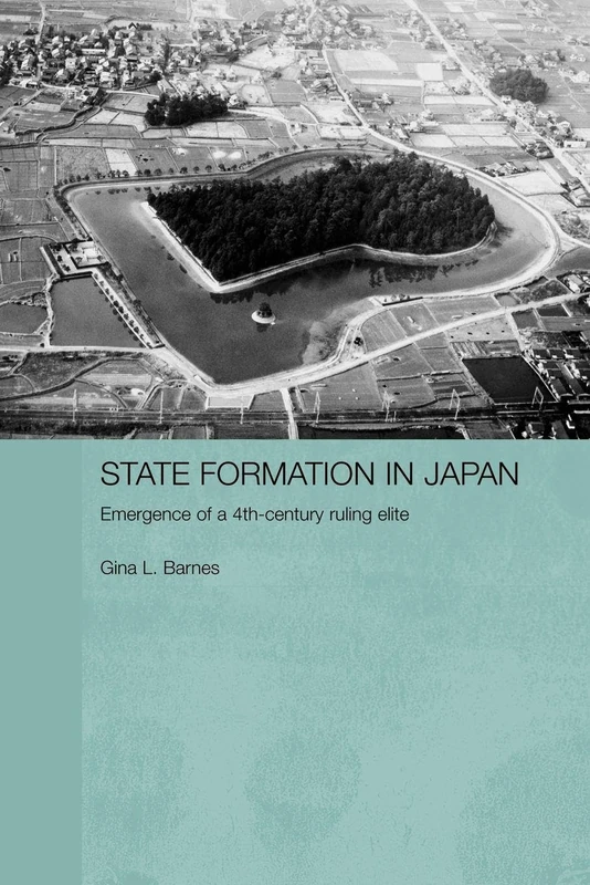 State Formation in Japan: Emergence of a 4th-Century Ruling Elite (Durham East Asia Series)