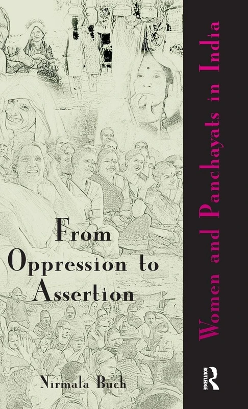 Routledge - From Oppression to Assertion: Women and Panchayats