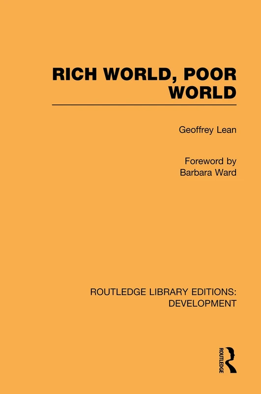 Rich World, Poor World (Routledge Library Editions: Development)