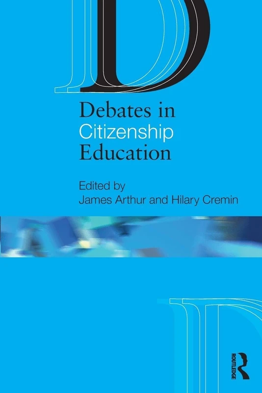 Debates in Citizenship Education (Debates in Subject Teaching)