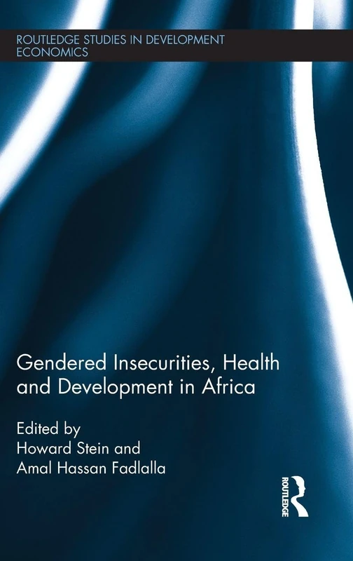 Routledge Gendered Insecurities, Health and Development in Africa