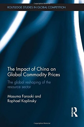 Routledge - The Impact of China on Global Commodity Prices