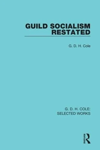 Routledge Guild Socialism Restated - G D H Cole Political Text