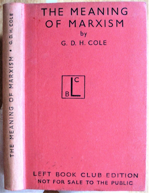 The Meaning of Marxism (Routledge Library Editions)