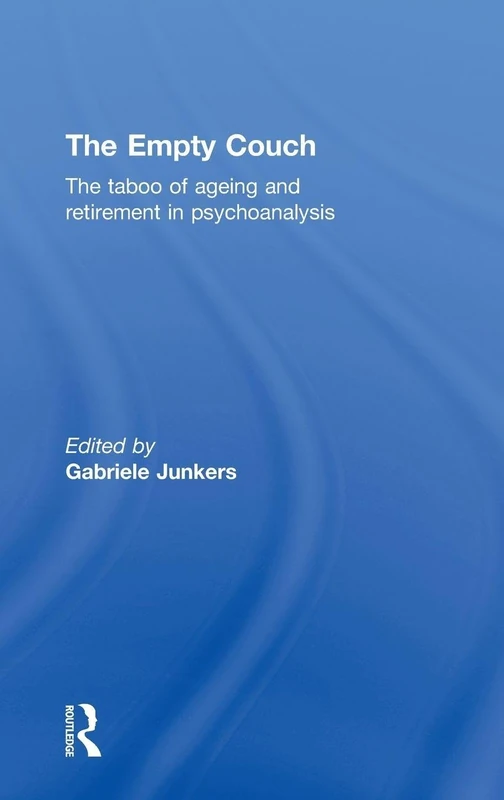 The Empty Couch: The Taboo of Ageing and Retirement in Psychoanalysis