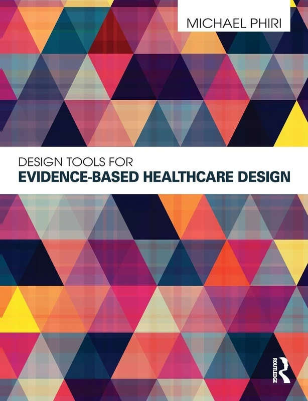 Design Tools for Evidence-Based Healthcare Design - Image 1