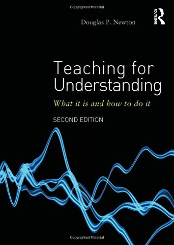 Teaching for Understanding: What it is and how to do it