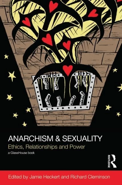 Anarchism & Sexuality: Ethics, Relationships and Power (Social Justice)