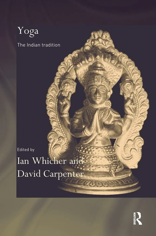 Yoga: The Indian Tradition
