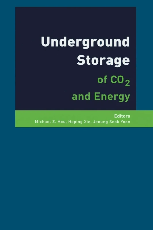 Underground Storage of CO2 and Energy: Proceedings of the Sino-german Conference, Beijing, China, 6-7 July 2010 & the Sino-german Workshop "Eor and ... Technology", Daquing, China 12 July, 2010