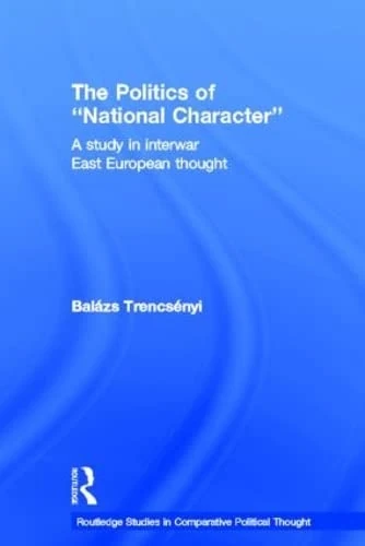 Routledge - The Politics of National Character Book