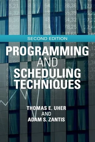 Programming and Scheduling Techniques: Second Edition