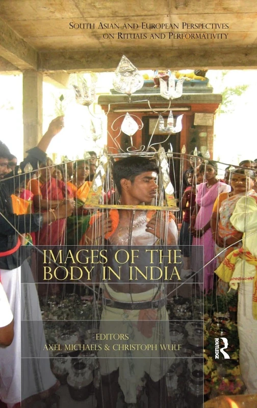 Routledge Images of the Body in India - South Asian Perspectives