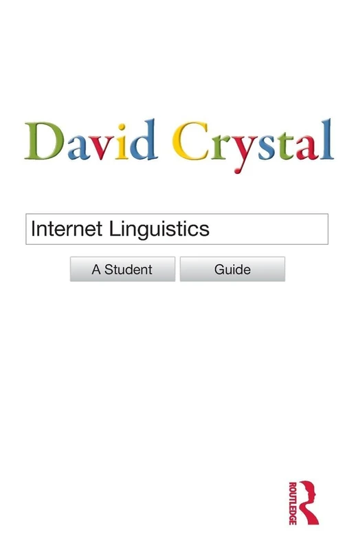 Internet Linguistics: A Student Guide
