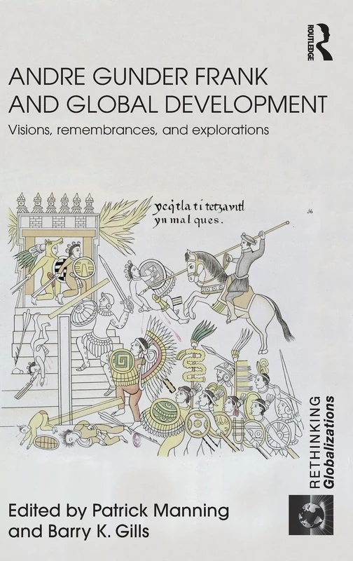 Routledge - Andre Gunder Frank and Global Development Book