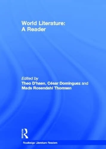 World Literature: A Reader (Routledge Literature Readers)