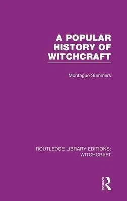 A Popular History of Witchcraft