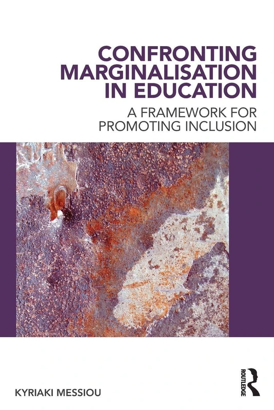 Confronting Marginalisation in Education: A Framework for Promoting Inclusion
