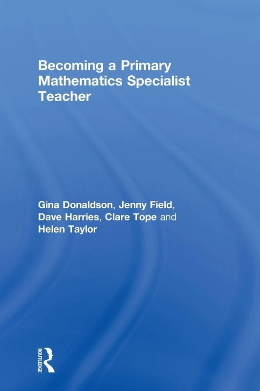 Becoming a Primary Mathematics Specialist Teacher