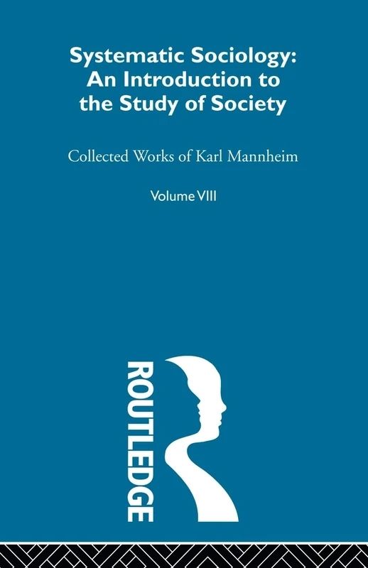 Systematic Sociology: An Introduction to the Study of Society: 8