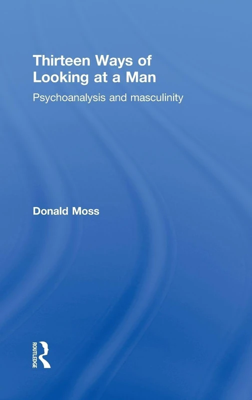 Thirteen Ways of Looking at a Man: Psychoanalysis and Masculinity - Image 1