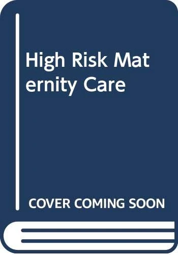 High Risk Maternity Care