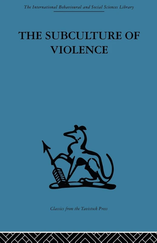 Routledge - The Subculture of Violence Criminology Book