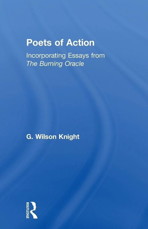 Poets Of Action: Incorporating Essays from The Burning Oracle