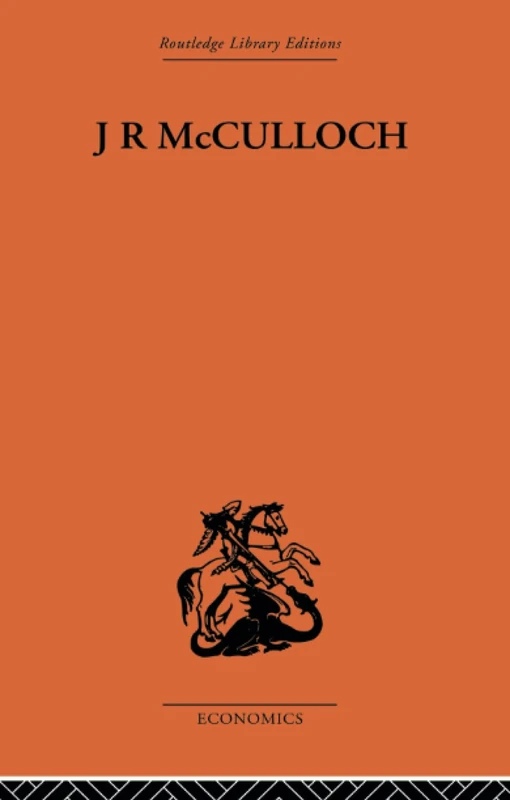 J.R. McCulloch: A Study in Classical Economics - Image 1