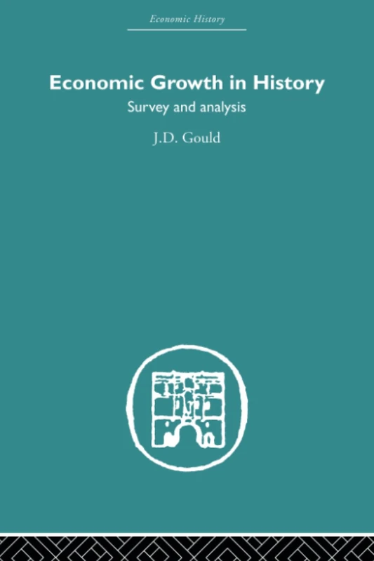 Economic Growth in History: Survey and Analysis (Economic History)